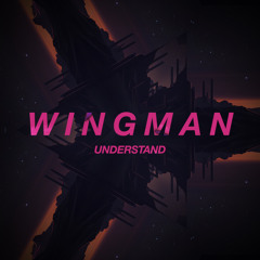 Future House | Wingman - Understand