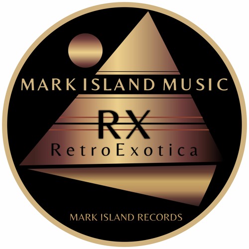 Stream Mark Island Music Listen To Rx Retro Exotica Playlist Online
