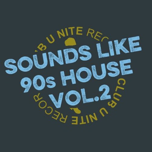 Sounds Like 90s House Vol. 2
