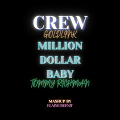 Crew / Million Dollar Baby Mash Up