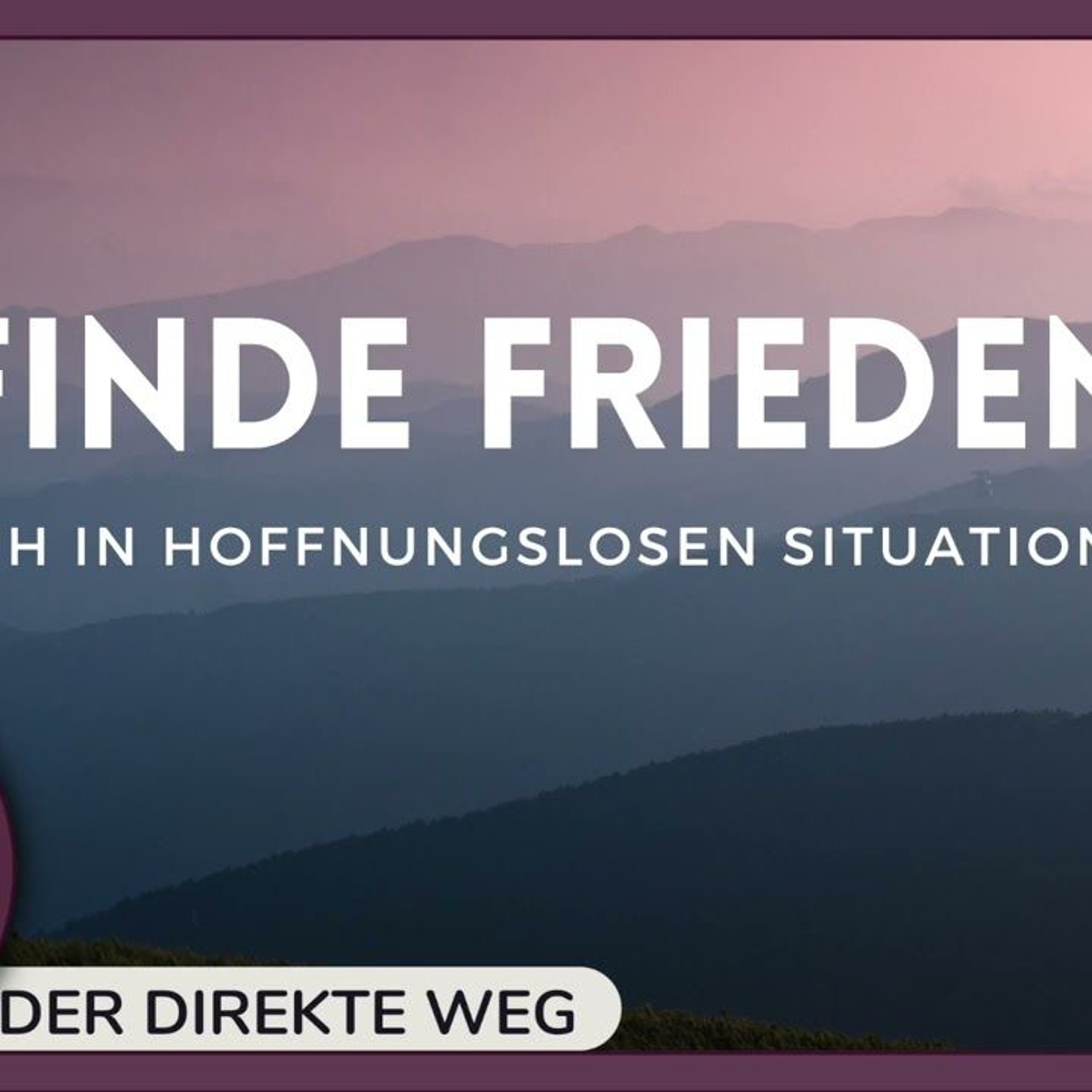 Gottfried Sumser - DER DIREKTE WEG - Ein Kurs in Wundern