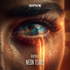 Rayvolt - NEON TEARS