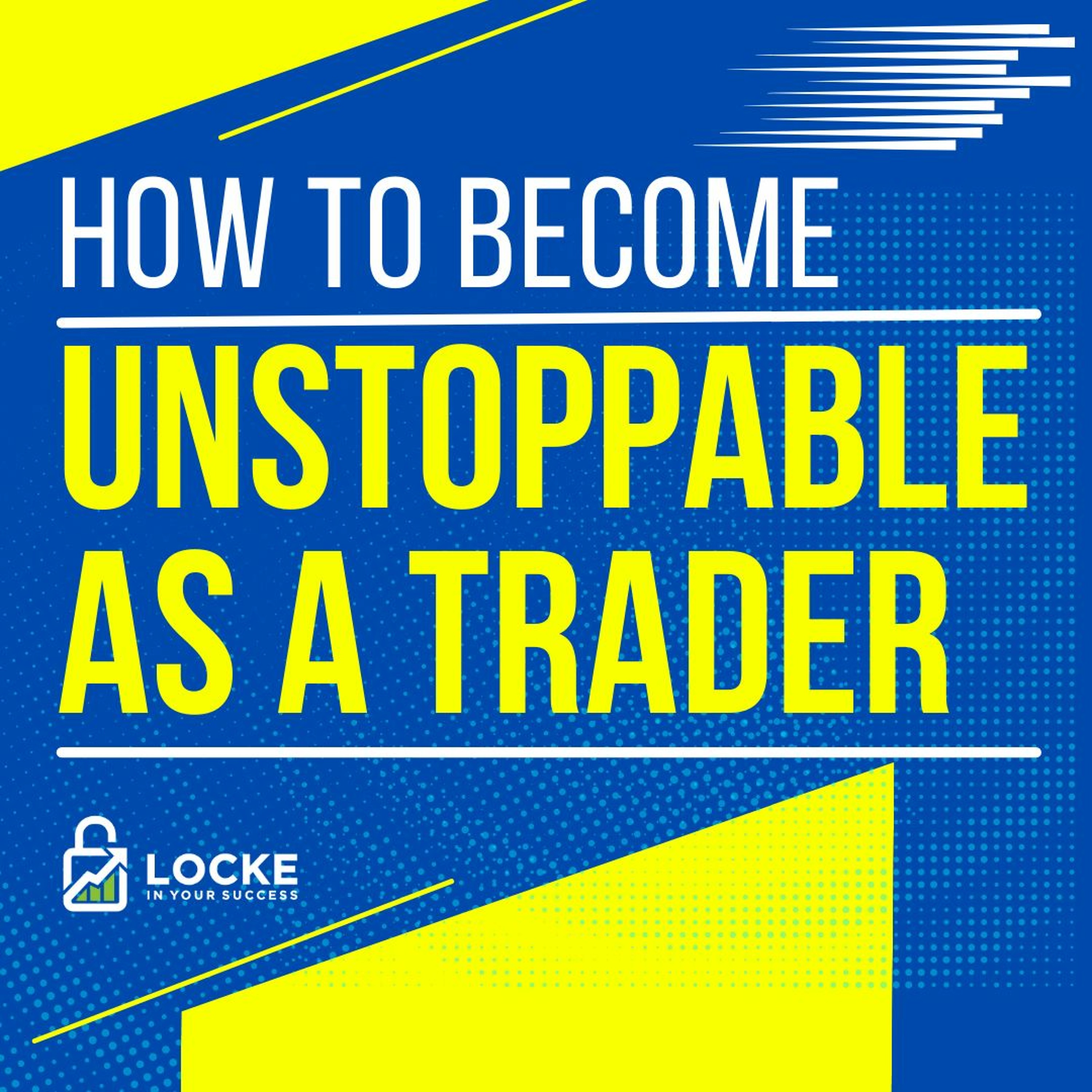 Locke In Your Success