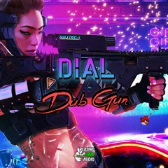DIAL - DUB GUN (FREE DOWNLOAD)