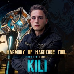Kili - Harmony of Hardcore (Tool)