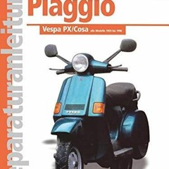DOWNLOAD/PDF  Piaggio Vespa PX / Cosa: Reparaturanleitung. Alle Modelle 1959 - 1998