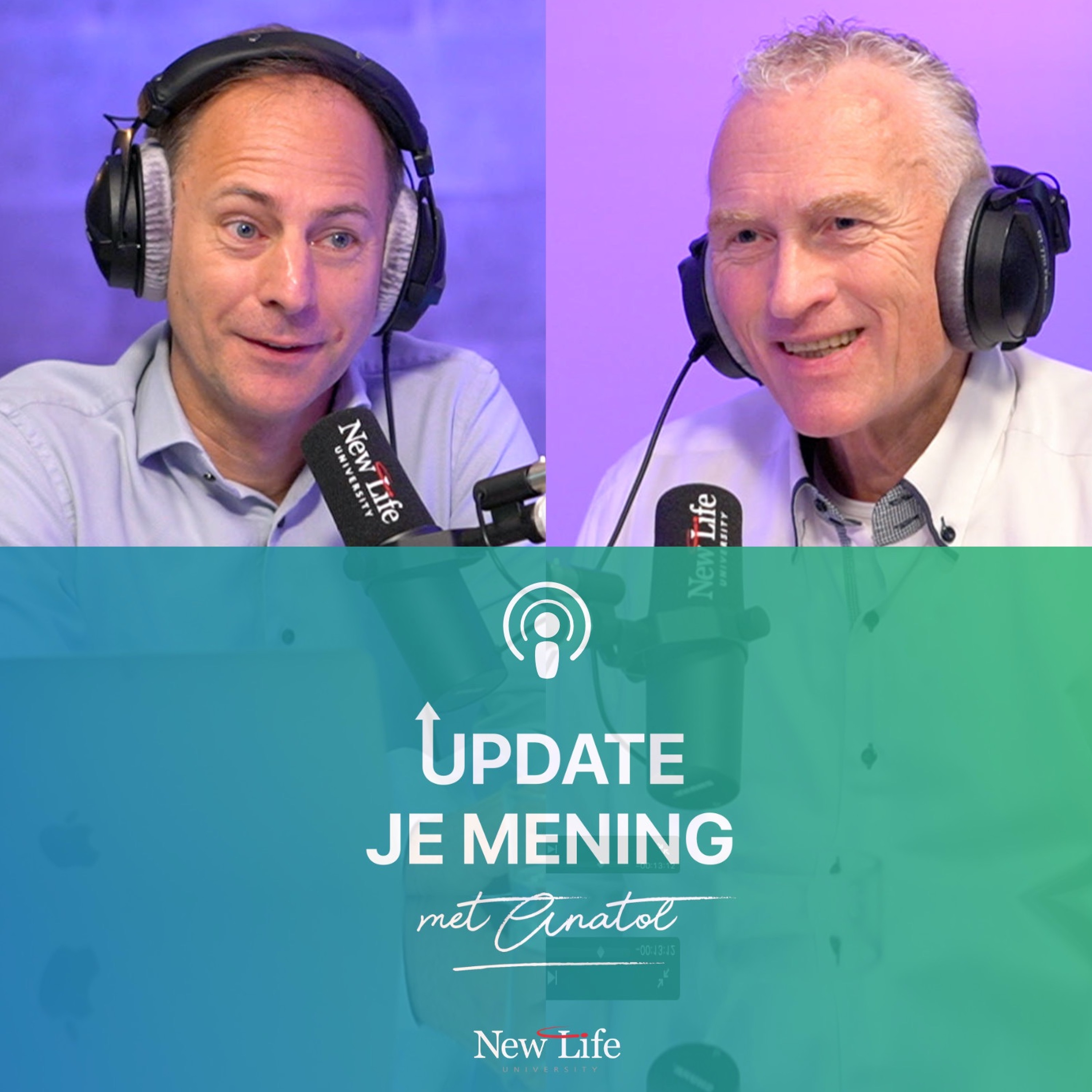 New Life Podcast - Update je mening met Anatol