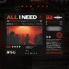 All I Need