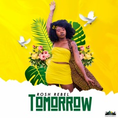 Rosh Rebel - Tomorrow (Official)