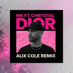 MK feat. Chrystal - Dior (AliX Cole Remix) [nightcore]