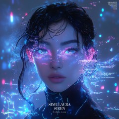 Simulacra Siren - Endless Loop