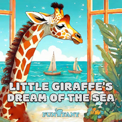 Little Giraffe's Dream of the Sea - Female Voice