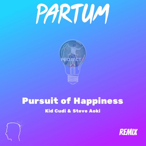 Kid Cudi & Steve Aoki - Pursuit of Happiness (PARTUM 2K23 Remix)[Project X Anthem] SNIPPED