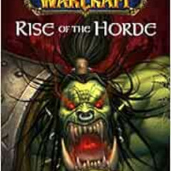 [FREE] EPUB 📂 World of Warcraft: Rise of the Horde by Christie Golden [EPUB KINDLE P