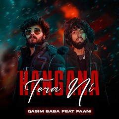 Kangna Tara Ni 2.0 Qasim Baba ft Faani Official (Rap Version)