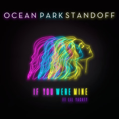If You Were Mine (feat. Lil Yachty)