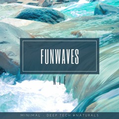 NIF - Funwaves (minimal - Deep Tech Live Set) #natural5