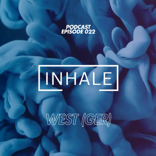 Inhale presents WEST (GER)