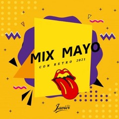 Mix Mayo Con Retro 2021 - Javier Mixx