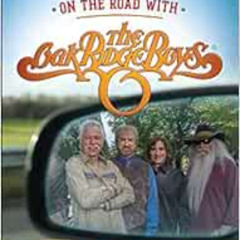 [ACCESS] EBOOK 📤 On the Road with The Oak Ridge Boys: Forty Years of Untold Stories