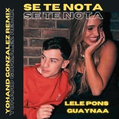 Lele Pons  Guaynaa  Se Te Nota  (Remix Yohand Gonzalez)