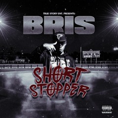 Bris - Short Stopper