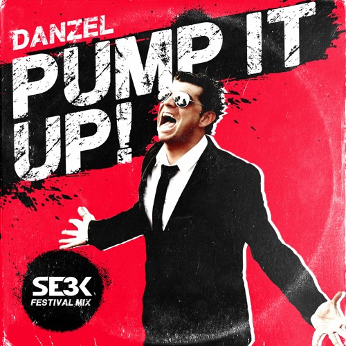 Stream Danzel - Pump It Up (SE3K Festival Mix) by SE3K | Listen online for free  on SoundCloud