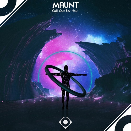 Maunt - Call Out For You