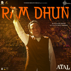 Ram Dhun (From "Main Atal Hoon")