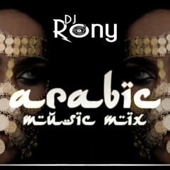 DJ Rony Arabia Mix 2020 - 2021 ميكس عربي