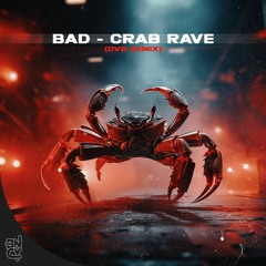 BAD - Crab Rave (DvB Productionz Mix)