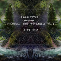 Eucalyptus - Natural Eco Congress 2021@live Mix