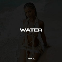 Tyla - Water (NIXZ Remix)