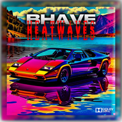 BHAVE - HEATWAVES