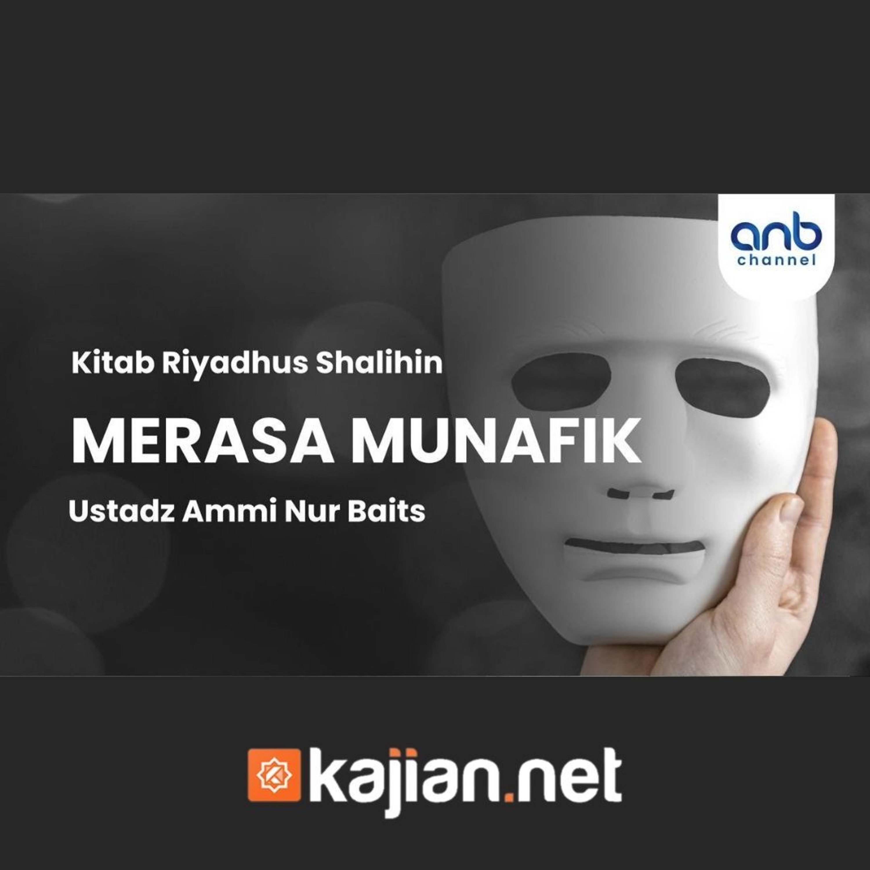 Merasa Munafik - Ustadz Ammi Nur Baits, B.A. episode artwork