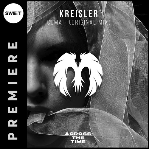 PREMIERE : Kreisler - Coma (Original Mix)[Across The Time Records]