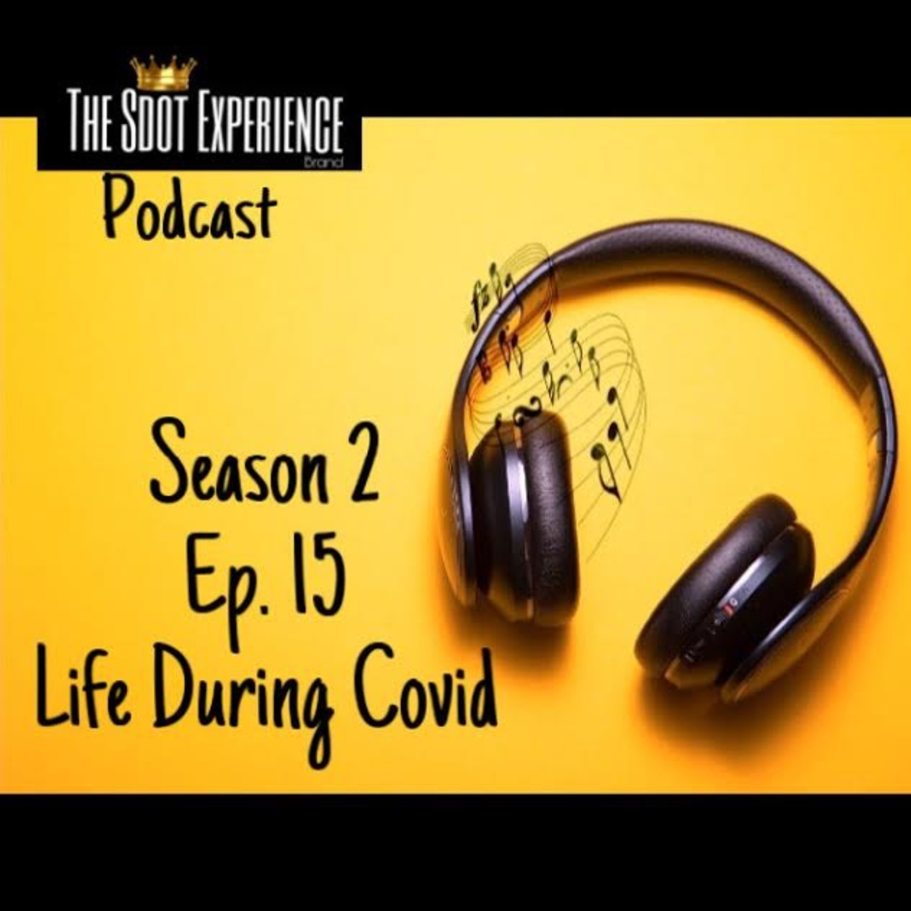 Life During Covid  Season 2 Ep. 15 episode artwork