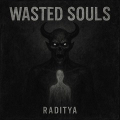 WASTED SOULS