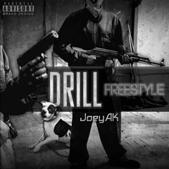 JoeyAK - Drill Freestyle (Prod. Sosamillz)