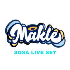 MAKLE - SOSA LIVE SET
