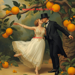 Kumquat Waltz No.418 (Original Composition)