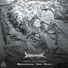 Biomechanimal - Enter The Animal (Mechanical Vein Remix)