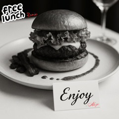 Enjoy - Alejo (Free Lunch remix)