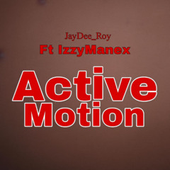 ACTIVE MOTION (feat. JayDee_Roy79)