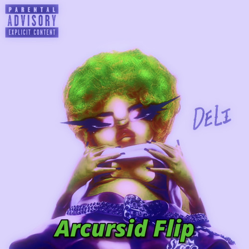 Ice Spice - Deli (Arcursid Flip)