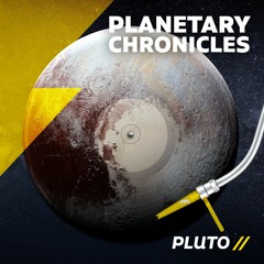 PLANETARY CHRONICLES -PLUTO-