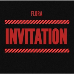 초대 Invitation (FLORA Rework)
