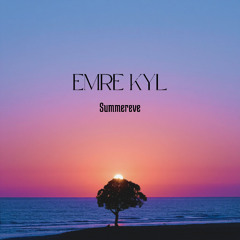 Emre KYL - Summereve