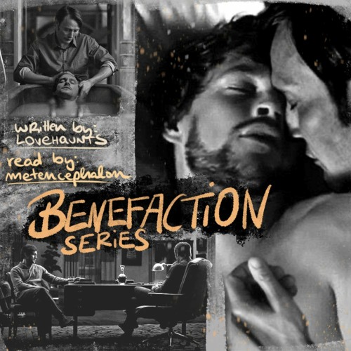Playlist - [PODFIC] Benefaction series by lovehaunts