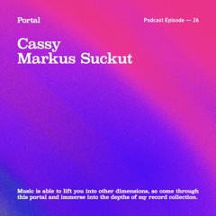 Portal Episode 26 by Markus Suckut and Cassy